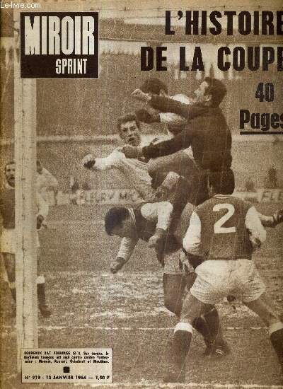 MIROIR SPRINT - N919 - 13 janvier 1964 / l'histoire de la coupe / Bordeaux bat Toulouse / l'quipe de France / Kubler, champion des cyclistes skieurs / cin vrit : Milou Pladner / au coeur d'ovalie...