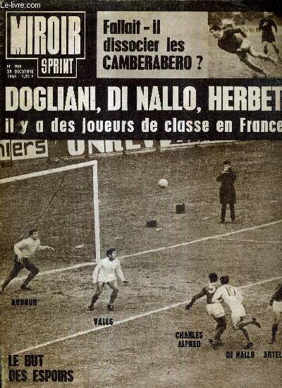 MIROIR SPRINT - N969 - 28 dcembre 1964 / Aubour, Valls, Charles Alfred, Di Nallo, Artelesa, le but des espoirs / fallait-il dissocier les Camberabero? / Dogliani, Di Nallo, Herbet, il y a des joueurs de classe en France...