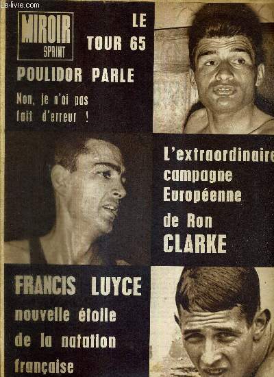 MIROIR SPRINT - N998 - 19 juillet 1965 / le tour 65 Poulidor parle 