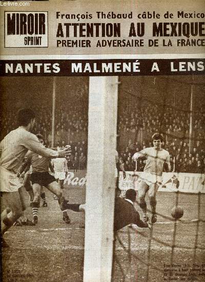 MIROIR SPRINT - N1023 - 10 janvier 1966 / Nantes malmen  Lens / Franois Thbaud cble de Mexico : attention au Mexique, premier adversaire de la France / une semaine de football au Chili / Hernandez a sauv Monaco...