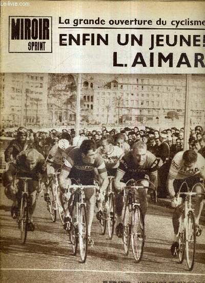 MIROIR SPRINT - N1031 - 7 mars 1966 / la grande aventure du cyclisme / enfin un jeune L. Aimar! / une drole d'arrive / Gnes-Nice, Aimar au sprint.. malgr Altig et Dancelli / orage  Bordeaux...