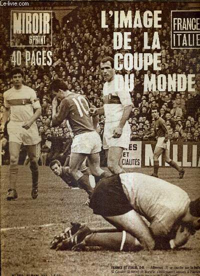 MIROIR SPRINT - N1033 - 21 mars 1966 / France-Italie / l'image de la coupe du monde? / et Anquetil lacha Poulidor / premire classique pour Eddy Merckx / anatomie de Valenciennes / au coeur d'ovalie...