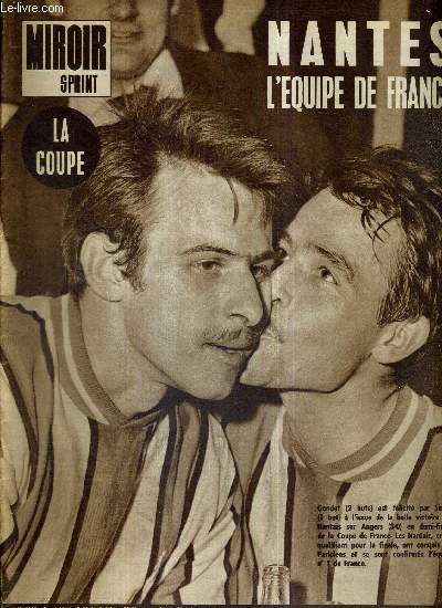 MIROIR SPRINT - N1039 - 2 mai 1966 / Nantes, l'quipe de France / Gondet (2 buts) est flicit par Simon (1 but)  l'issue de la victoire des Nantais sur Angers / les grandes manoeuvres brsiliennes...