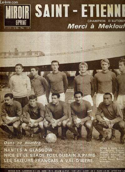 MIROIR SPRINT - N1071 - 12 dcembre 1966 / Saint Etienne champion d'automne, merci  Mekloufi / Nantes  Glasgox / Nice et le stade toulousain  Paris / les skieurs franais  Val d'Isre...