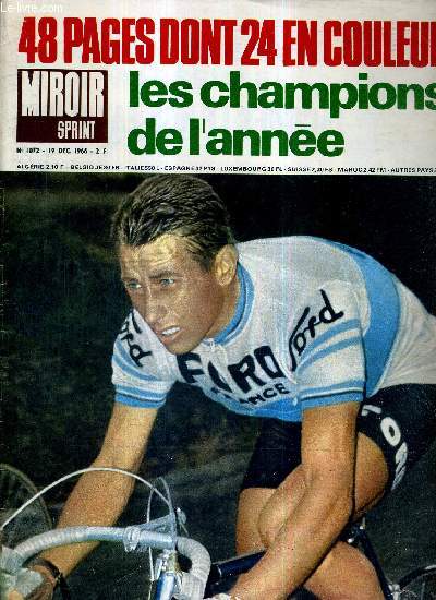 MIROIR SPRINT - N1072 - 19 dcembre 1966 / les champions de l'anne / Frank Wiegand  Marseille / Wadoux, 1er crossman de France? / Alain Mosconi, son record ne lui cache pas la ralit / Lucien Aimar : 