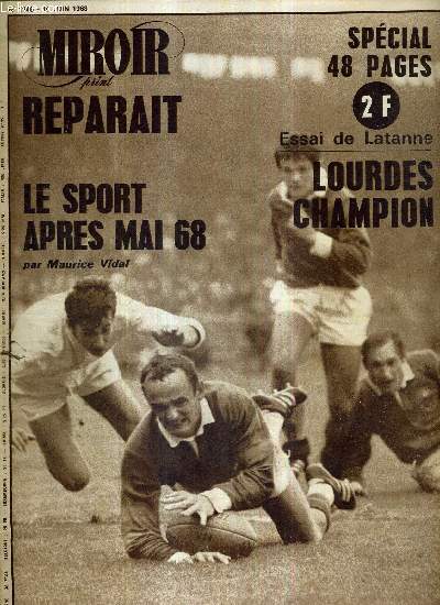 MIROIR SPRINT - N1146 - 18 juin 1968 / le sport aprs mai 68 / essai de Latanne - Lourdes champion / athltisme : le grand dpart / Entente-Gazelec pour la suprmatie amateur / l'exemple de Renault...