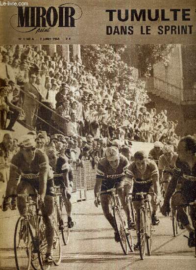 MIROIR SPRINT - N1148 A - 2 juillet 1968 / tumulte dans le sprint / les 110 partants et leurs dossards / Merckx Anquetil et le tour / une course et des hommes / allo viitel! / De Vlaeminck.. et pourtant cene fut pas du cyclo-cross...