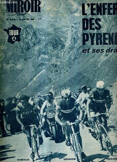 MIROIR SPRINT - N1149 B - 12 juillet 1968 / comme il y a 30 ans.. l'enfer des pyrnes et ses drames / une course et des hommes - les problmes de la TV / ceux qui restent en course / la route du rugby...