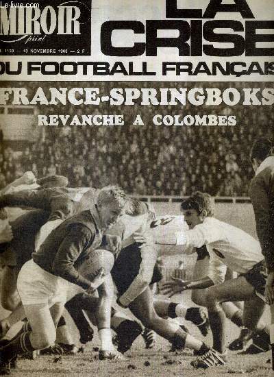 MIROIR SPRINT - N1168 - 13 novembre 1968 / France-Springboks revanche  Colombes / la crise du football franais /  Langon, quand Colette Besson et son entraineur parle d'or...
