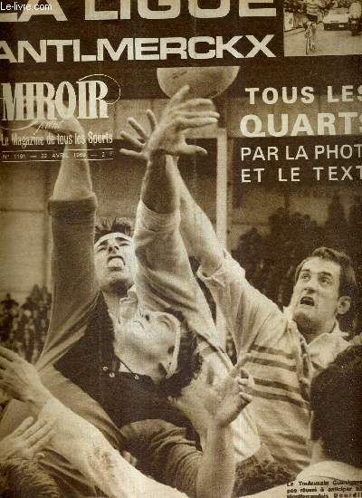 MIROIR SPRINT - N1191 - 22 avril 1969 / tous les quarts par la photo et le texte / la ligue anti-Merckx / Walter Spanghero la fin d'un rve / Bgles-Barcelonne, la victoire des barbus / les avants du paradoxe / un club ne veut pas mourir...