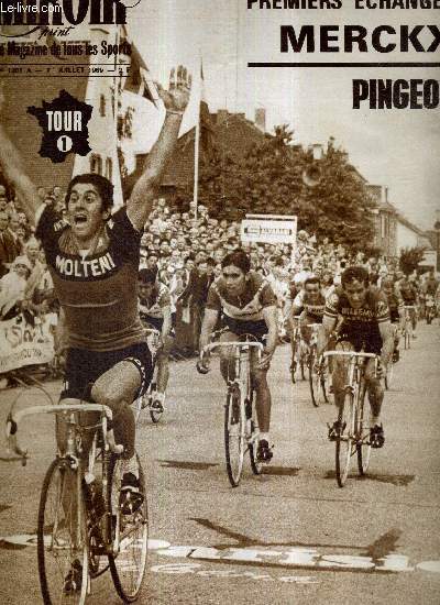 MIROIR SPRINT - N1201 A - 1er juillet 1969 / en couverture : Basso, Reybroeck, Merckx, Nassen premiers changes Merckx Pingeon / les 130 participants et leurs dossards / une course et des hommes : l'arithmtique selon Merckx...