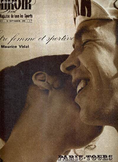 MIROIR SPRINT - N1214 - 30 septembre 1969 / etre femme et sportive, par Maurice Vidal / Paris-Tours, Van Springel le malin / aprs Athenes, les champions d'un sport d'quipe / deux recordwomen sans titre : Liesel Westermann et Heide Rosendhal...