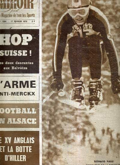 MIROIR SPRINT - N1234 - 17 fvrier 1970 / Hop Suisse! les deux descentes aux Helvtes / l'arme anti-Merckx / football en Alsace / le XV anglais et la botte d'Hiller / Bernard Russi vainqueur de la descente...