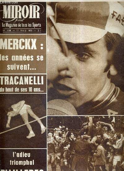 MIROIR SPRINT - N1238 - 17 mars 1970 / Merckx : les annes se suivent / Tracanelli du haut de ses 18 ans.. / l'adieu triomphal d'Ailleres / la course des quatre saisons / massacre pour une bagatelle...