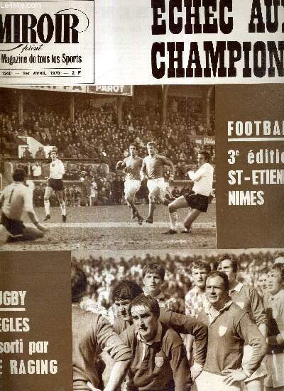 MIROIR SPRINT - N°1240 - 1er avril 1970 / Echec aux champions / football, 3e édition St Etienne Nimes / rugby : Bègles sorti par le racing / le cyclisme algérien / le duel Lux-Maso n'a pas eu lieu ...