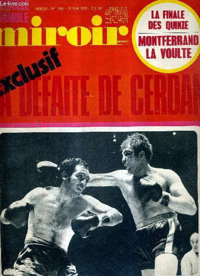 MIROIR SPRINT - N1245 - 13 mai 1970 / exclusif : la dfaite de Cerdan / le sport sous l'occupation. 1943 / la finale des quinze / Montferrand la voulte / la vrit sur la participation de Merckx au giro / Cerdan-Paduano...