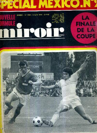 MIROIR SPRINT - N1248 - 2 juin 1970 / Special Mexico n2 / la finale de la coupe / l'histoire de Strasbourg-Paris / chronique de Robert Barran : 10 franais et 4 polynesiens / le mundial ed l'insolite...