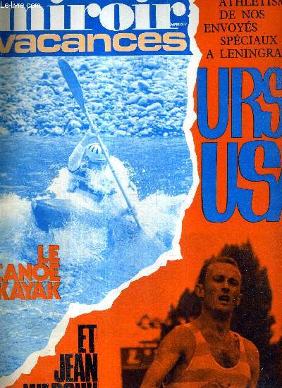MIROIR SPRINT - N1256 - 28 juillet 1970 / athltisme de nos en,voys spciaux  Leningrad URSS-USA / le canoe kayak tourisme et comptition / Jean Wadoux / Reims, on s'est pench sur son pass....