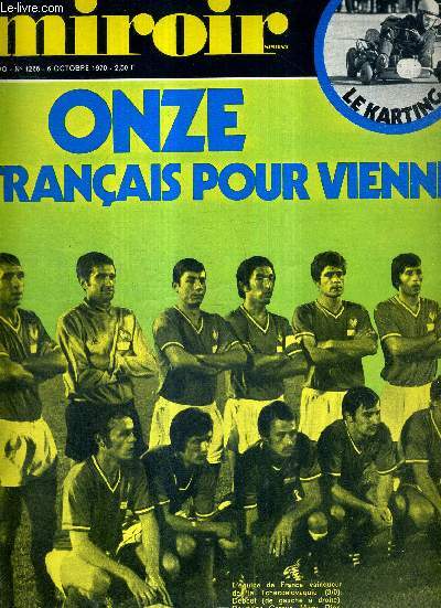 MIROIR SPRINT - N1266 - 6 octobre 1970 / onze franais pour Vienne / O.-M. la mthode Coucou / St Etienne Gagliari,  l'abordage / Nantes a jou au poker. Les 