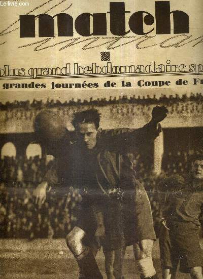 MATCH L'INTRAN N 126 - 5 fvrier 1929 / les grandes journes de la course de France / stade Raphaelois-stade franais / une dure saison pour l'quipe de France de football / le quatrieme tour des poules de cinq en rugby...