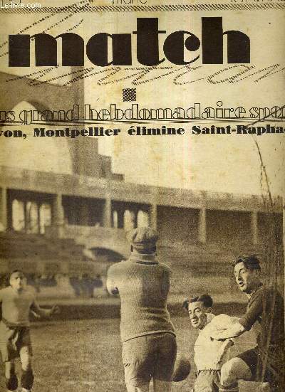 MATCH L'INTRAN N 135 - 10 avril 1929 /  Lyon, Montpellier limine Saint-Raphael / Tigre, panthre, et autres gupard de la 