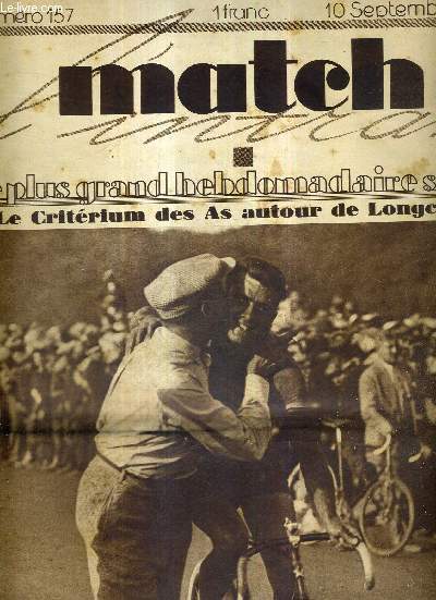 MATCH L'INTRAN N 157 - 10 septembre 1929 / le critrium des As autour de Longchamp / Lon Vron, manager de georges Wambst, embrasse son poulain / Waghorn, l'aviateur le plus vite du monde / les championnats de Paris de relais 1929 ...