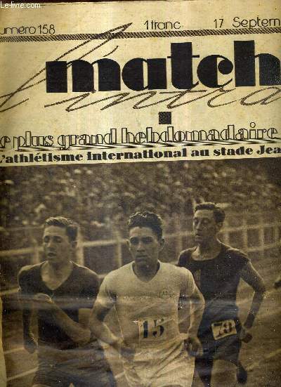 MATCH L'INTRAN N 158 - 17 septembre 1929 / l'athltisme international au stade Jean-Bouin / aux 500 mtres, Ladoumgue qui va gagner, mne devant Sera Martin, Galtier et Taity / derrire Guerin, Paillard, champion du monde ...