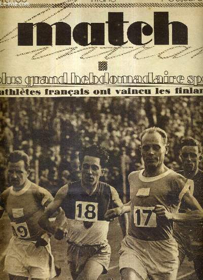 MATCH L'INTRAN N 160 - 1 octobre 1929 / les athltes franais ont vaincu les finlandais / Nurmi, l'homme au chronomtre, Dartigues Toivonen et Trapon / comment se prsente le salon de l'auto 1929 / A. Dumont gagne le criterium des Comingmen...