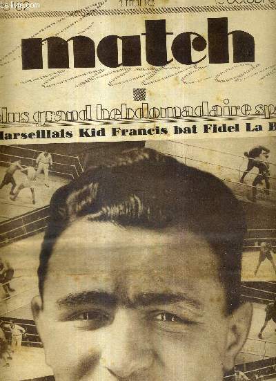 MATCH L'INTRAN N 162 - 15 octobre 1929 / le marseillais Kid Francis bat Fidel la Barba / le rais mouvement de Coste et Bellonte du Bourget  Tsitsikhar / en rugby : vedettes nouvelles  l'horizon / 