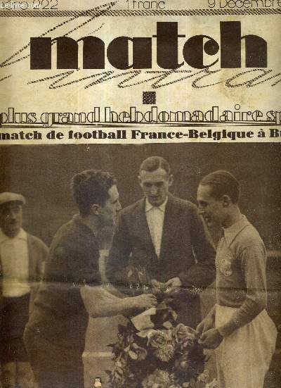 MATCH L'INTRAN N 222 - 9 dcembre 1930 / le match de football France-Belgique  Buffalo / portraits de 4 