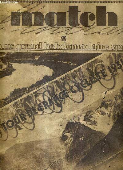MATCH L'INTRAN N 251 - 30 juin 1931 / le tour de France cycliste 1931 /les 