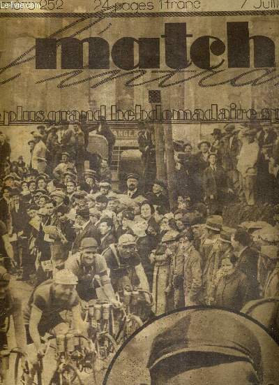 MATCH L'INTRAN N 252 - 7 juillet 1931 / le tour de France cycliste 1931 /Michard gagne le grand prix cycliste de Paris / les allemands ont battu les franais dans l'eau / la victoire de Max Schmeling sur Young Stribbling ...