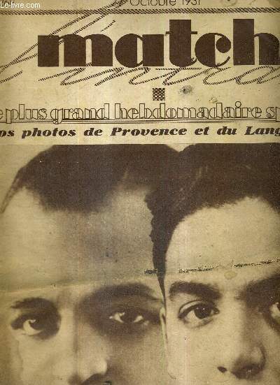 MATCH L'INTRAN N 268 - 27 octobre 1931 / nos photos de Provence et du Languedoc / boxe : les deux grands rivaux 