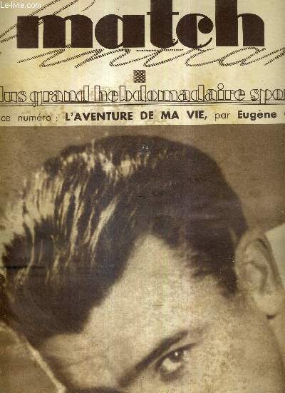 MATCH L'INTRAN N 285 - 23 fvrier 1932 / l'aventure de ma vie, par Eugne Criqui / Georges Wambst, l'ain des quatre frres cyclistes, dont nous contons l'histoire / la semaine pugilistique : Griselle, champion de France / avant Oxford Cambridge...