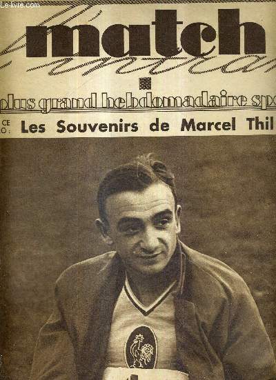 MATCH L'INTRAN N 318 - 11 octobre 1932 / les souvenirs de Marcel Thil / Colombes : France-Finlande - Robert Paul, aprs avoir battu le record de France de saut en longueur / Sonja Henie, reine du patinage artistique ...