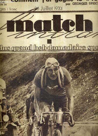 MATCH L'INTRAN N 359 - 25 juillet 1933 / tour de France : le jeune coureur franais Georges Speicher / comment j'ai gagn le 