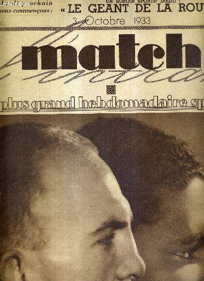 MATCH L'INTRAN N 369 - 3 octobre 1933 / le masque nergique de Marcel Thil et celui de Kid Tunero / le ganr de la rout, roman sportif indit /des voiles sur la seine / autos et motos contre la cte d'Argenteuil ...