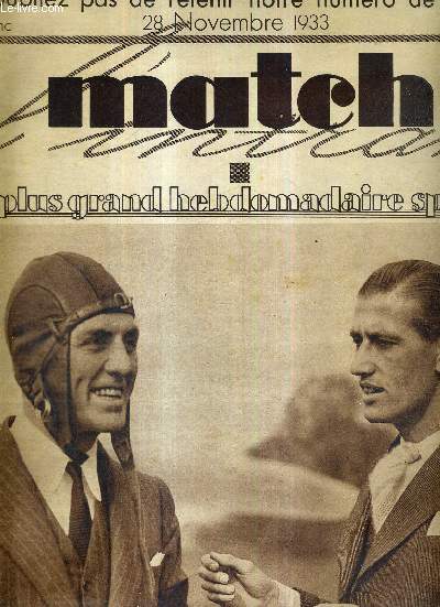 MATCH L'INTRAN N 377 - 28 novembre 1933 / Georges Carpentier,  ct de Charles Pelissier, alors qu'il s'apprte  monter en avion / la merveilleuse histoire de Richard / le hockey sur glace au palais des sports...