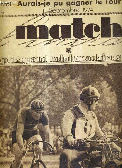 MATCH L'INTRAN N 422 - 11 septembre 1934 / criterium des As - Andr Leducq, vainqueur de l'preuve, derrire son entraineur Lallier / Rochard, champion d'europe des 5000 / corridas aux arnes de Marseille et de Bayonne...