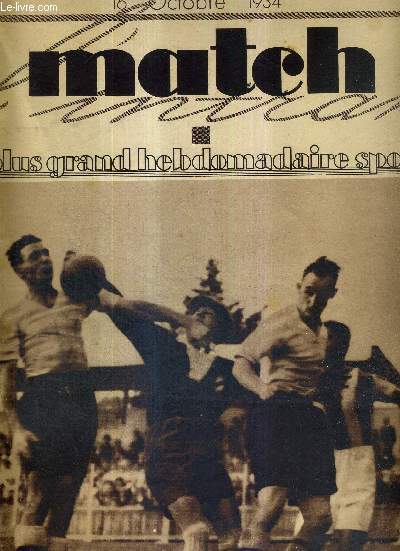 MATCH L'INTRAN N 427 - 16 octobre 1934 / Cannes : R.C. Paris-A.S. Cannes, Roux dgage du poing. A gauche, Mercier, et  droite, Veinante / reportages sur le rugby  15 et  13 / mes trois courses en Russie par Jules Ladoumgue...