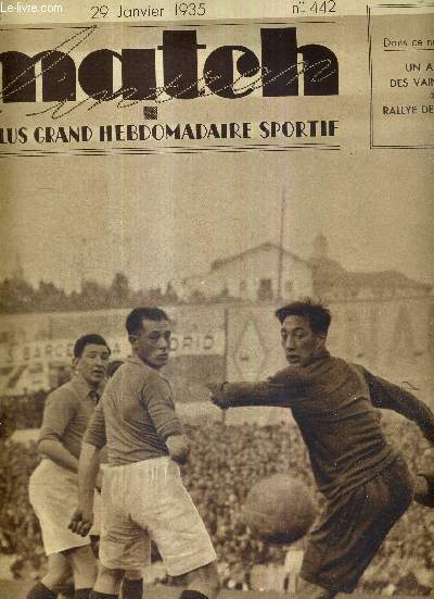 MATCH L'INTRAN N 442 - 29 janvier 1935 / Madrid : France-Espagne / un article des vainqueurs du rallye de Monaco /  Rouen, Rochard enlve le cross des Bruyres / rugby : la France a dispos de son 