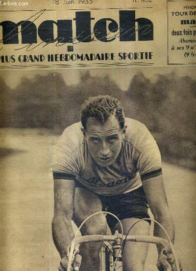MATCH L'INTRAN N 462 - 18 juin 1935 / Montlhry - championnat de France de cyclisme sur route : Georges Speicher / le tournoi pr-olympique de boxe de 'l'intransigeant