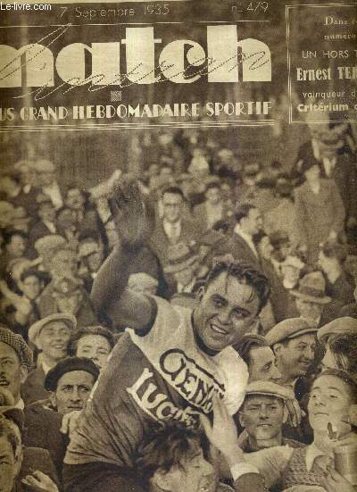 MATCH L'INTRAN N 479 - 17 septembre 1935 / Ernest Terreau, vainqueur du XVIe criterium des As / Benny Lynch, champion du monde des poids mouche / sous les ailes du moulin de Longchamp / la semaine fdrale d'Annecy...