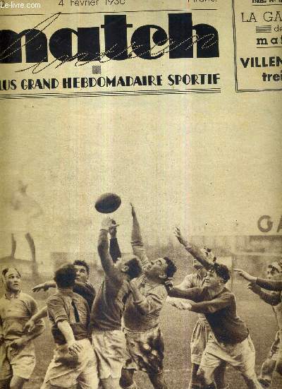 MATCH L'INTRAN N 499 - 4 fvrier 1936 / rugby quinze, Colombes : poules de 7 du championnat de France d'Excellence / la galerie de match : Villeneuve treize / lutte : Henri Deglane champion d'Europe / les championnats de France de rugby...