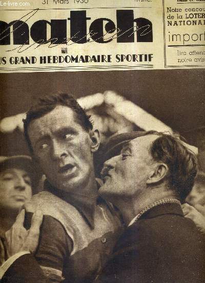 MATCH L'INTRAN N 507 - 31 mars 1936 / criterium national de la route : le vaoinqueur, Paul Chocque, va recevoir le baiser de son pre / athltisme : le cross des 6 nations / les aventures sportives de M. Bizut...