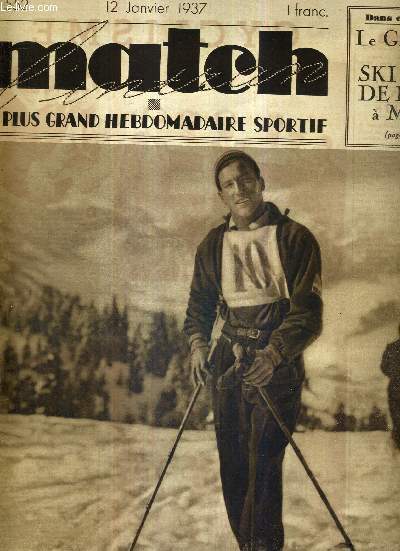 MATCH L'INTRAN N 552 - 12 janvier 1937 / Megeve : le grand prix du ski club de Paris, aprs sa victoire dans le combin, voici l'italien Chierroni / le cross international de Chartres / rugby : le classement des poules...