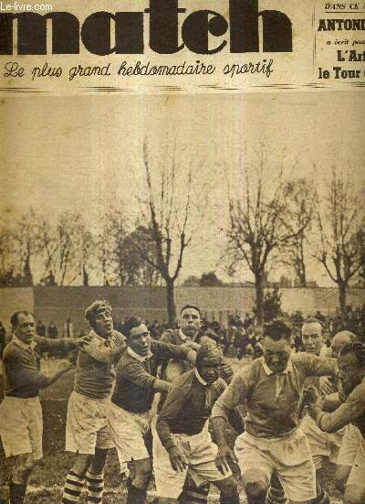 MATCH L'INTRAN N 565 - 13 avril 1937 - EDITION RUGBY - Rugby XV. Toulouse : Languedoc-Roussillion-Slection franaise / Antonin Magne a crit pour vous l'art de courir le tour de France / les 6 jours  la salle  manger / Paul Couderc gagne Paris-Evreux.