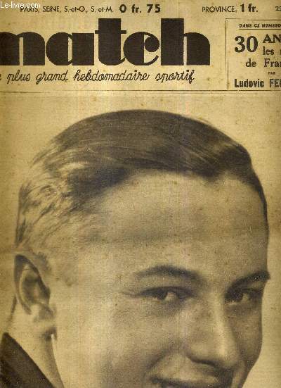 MATCH L'INTRAN N 571 - 25 mai 1937 / Parc des princes - le sprinter Chaillot a gagn le championnat de France de vitesse / 30 ans sur les routes de France par Ludovic Feuillet / Paris-Rennes, victoire de Beckaert...