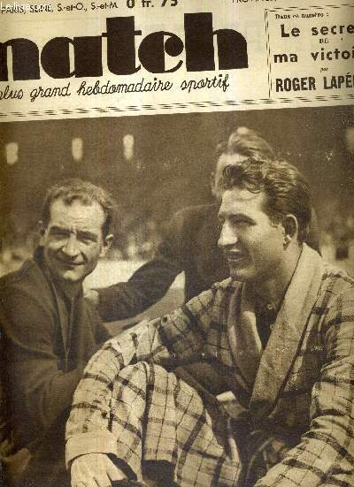 MATCH L'INTRAN N 585 - 3 aout 1937 / Deux hros du tour de France : Gino Bartali et Roger Lapbie / le secret de ma victoire par Roger Lapbie / la coupe Davis : les anglais n'ont pas su la garder / les grands prix de l'exposition au stade des tourelles.