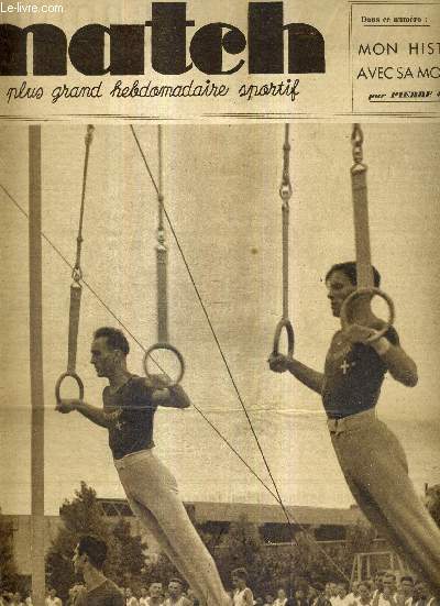 MATCH L'INTRAN N 587 - 17 aout 1937 / Parc des princes - fte fdrale de l'union : les gymnastes de la socit 